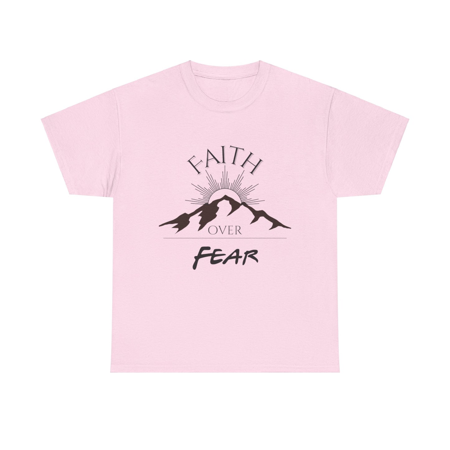 "Faith Over Fear" - Shirt