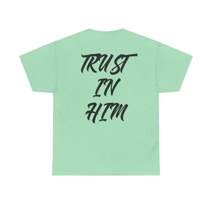 "Trust in Him" Shirt