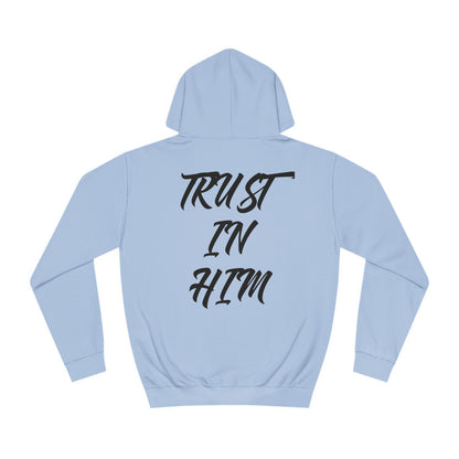 "Trust in Him" Hoodie