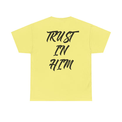 "Trust in Him" Shirt