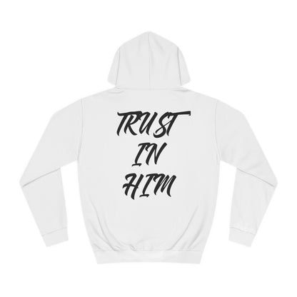 "Trust in Him" Hoodie