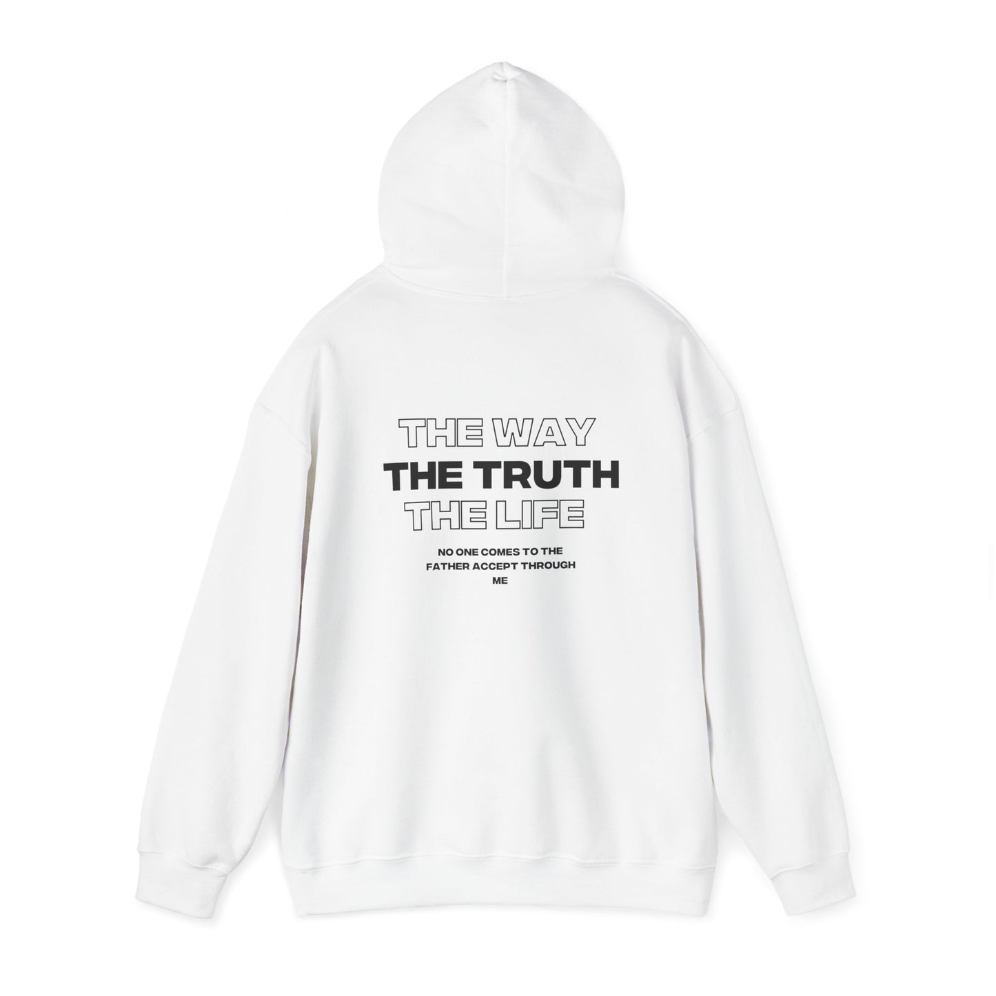 "The Way, The Truth, and the life" Hoodie