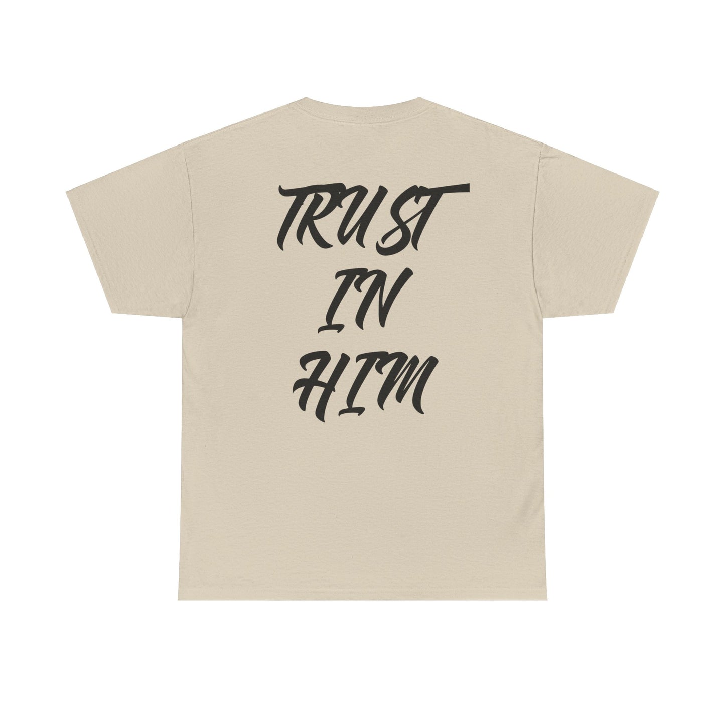 "Trust in Him" Shirt