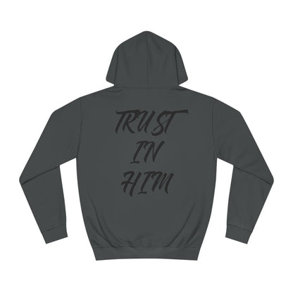 "Trust in Him" Hoodie